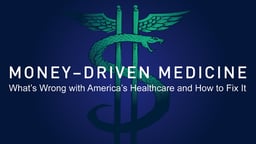 Money-Driven Medicine