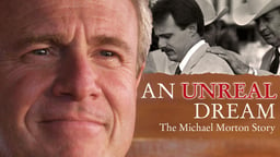 Unreal Dream: The Michael Morton Story - A Man Falsely Accused of Killing his Wife Fights for Justice in Texas