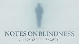 Notes On Blindness - In 1983 John Went Blind. He Started an Audio Diary...