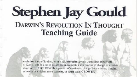 Darwin's Revolution in Thought - With Stephen Jay Gould