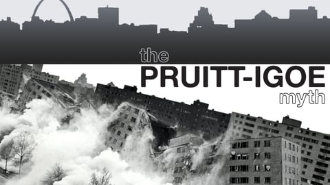 The Pruitt-Igoe Myth 