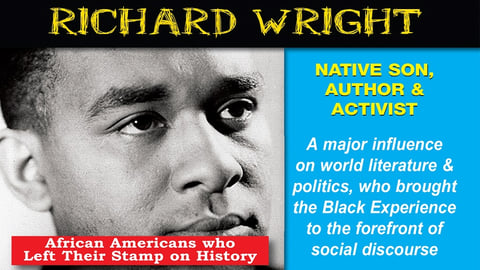 Richard Wright: Native Son, Author And Activist