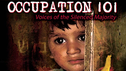 Occupation 101: Voices of the Silenced Majority