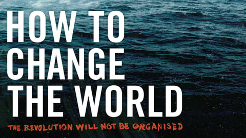 How To Change The World - The Story of Greenpeace