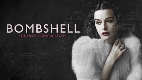 Bombshell - The Hedy Lamarr Story