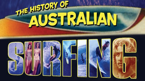 The History of Australian Surfing