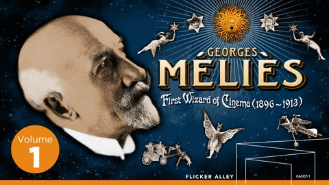 Georges Melies: First Wizard of Cinema Volume One