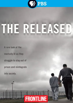 The Released - The Cyclical Incarceration of Ex-Cons with Mental Illnesses