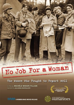No Job for a Woman - Pioneering Women Reporters in WWII