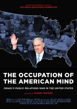 The Occupation of the American Mind - Israel's Public Relations War in the United States