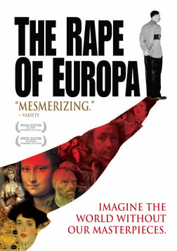 The Rape of Europa - The Systemic Theft and Destruction of Europe's Art Treasures