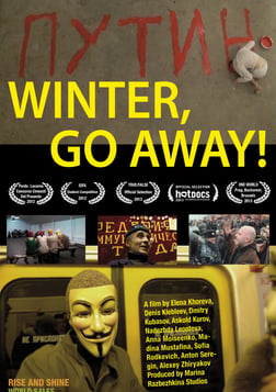 Winter, Go Away! - Ten Filmmakers Chronicle Protests in Russia