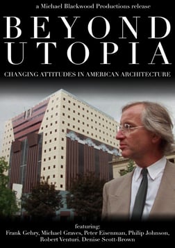 Beyond Utopia - Changing Attitudes in American Architecture