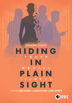 Hiding in Plain Sight: Youth Mental Illness - Ken Burns Presents