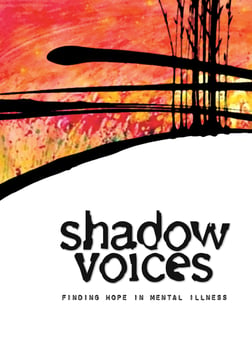 Shadow Voices: Finding Hope in Mental Illness
