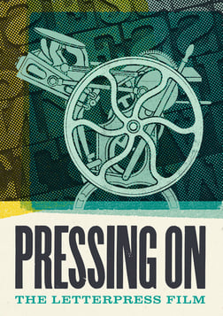 Pressing On - The Letterpress Film