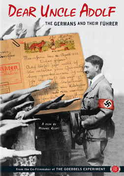 Dear Uncle Adolf: The Germans and Their Fuhrer