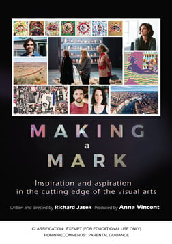 Making a Mark - Inspiration on the Cutting Edge of Visual Arts