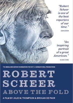 Robert Scheer: Above the Fold - A Profile of a Legendary Journalist