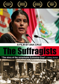 The Suffragists - Political Struggles for Women in Mexico