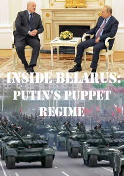 Inside Belarus: Putin's Puppet Regime?