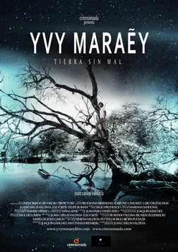 Yvy Maraey, Land Without Evil - Yvy Maraey, Tierra Sin Mal