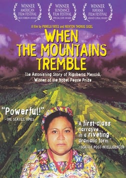 When the Mountains Tremble - War and Revolution in Guatemala