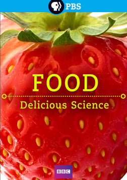 Food: Delicious Science - The Biological Origins of Our Food
