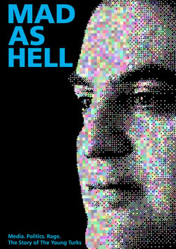 Mad As Hell - Following Cenk Uygur's Journey to Internet Stardom