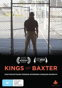 Kings of Baxter - Can Twelve Teenage Offenders Conquer Macbeth?