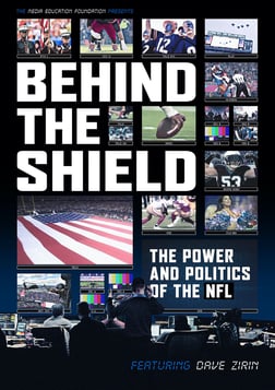 Behind the Shield - The Power & Politics of the NFL