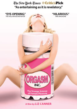 Orgasm Inc. - The Strange Science of Female Pleasure