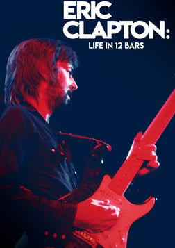 Eric Clapton: Life in 12 Bars