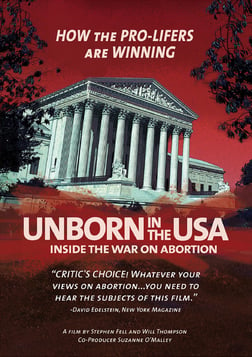 Unborn in the USA - A Riveting Look into the Pro-Life Movement