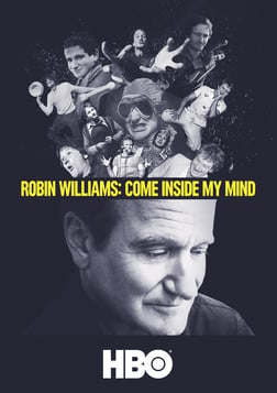 Robin Williams: Come Inside My Mind - The World’s Most Beloved and Inventive Actor/Comedian