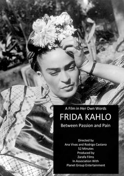 Frida Kahlo…Between Passion and Pain