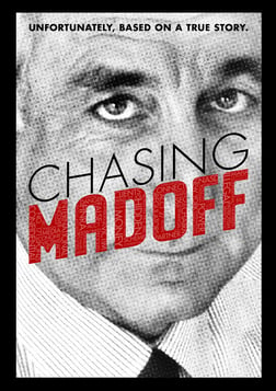 Chasing Madoff - Exposing the Truth Behind the Infamous Madoff Scandal