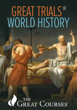 The Great Trials of World History - And the Lessons They Teach Us