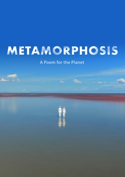 Metamorphosis - A Poem for the Planet