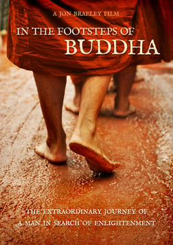In the Footsteps of Buddha - The Path to Buddha’s Enlightenment