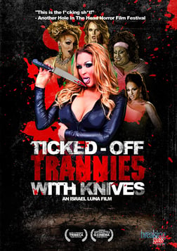 Ticked Off Trannies With Knives