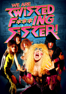 We Are Twisted F***ing Sister - The Origin Story of the Glam Rock Band