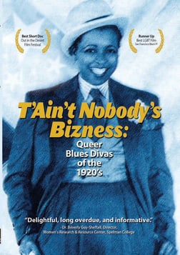 T'Ain't Nobody's Bizness - Queer Blues Divas of the 1920s
