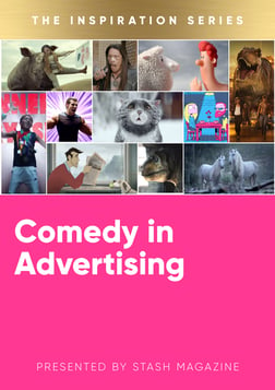 The Inspiration Series: Comedy in Advertising