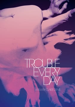 Trouble Every Day