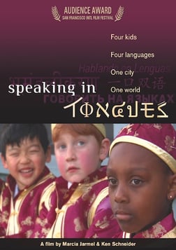 Speaking in Tongues - 4 Kids. 4 Languages. 1 City. 1 World.