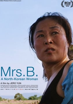 Mrs. B., A North Korean Woman - A North Korean Family Struggles to Relocate to South Korea