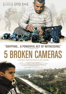 5 Broken Cameras - Non-Violent Resistance in the Middle East