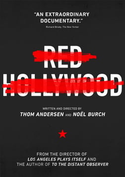 Red Hollywood - Films Made by Victims of the Hollywood Blacklist