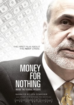 Money for Nothing: Inside the Federal Reserve - N.A